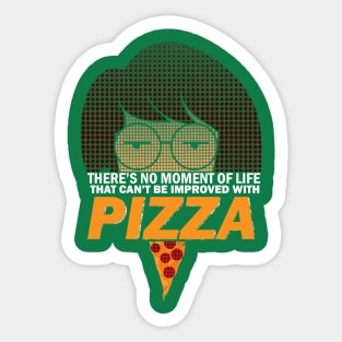 Everything Is Better With Pizza Sticker